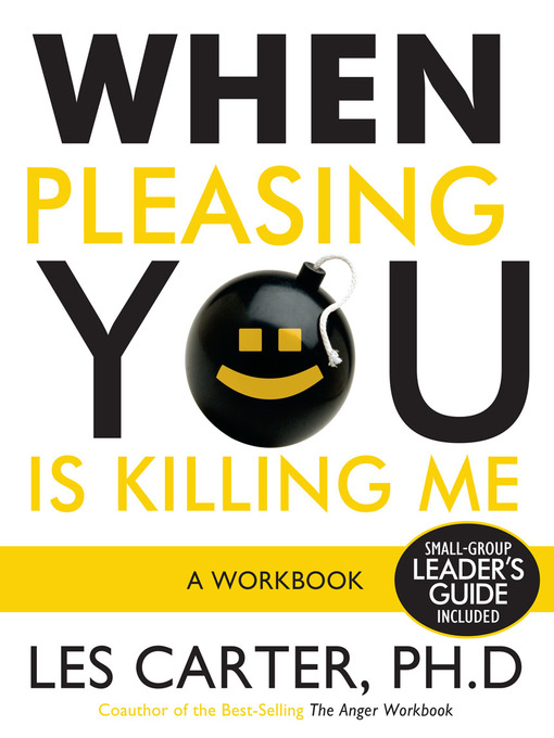 Title details for When Pleasing You Is Killing Me by Les Carter - Available